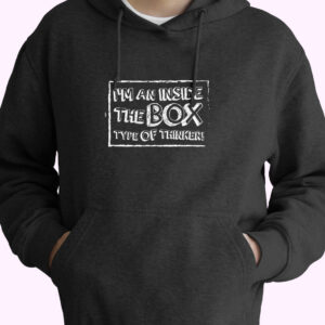 I’m An Inside The Box Type Of Thinker Essential Hoodie