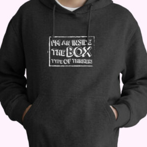 I’m An Inside The Box Type Of Thinker Essential Hoodie