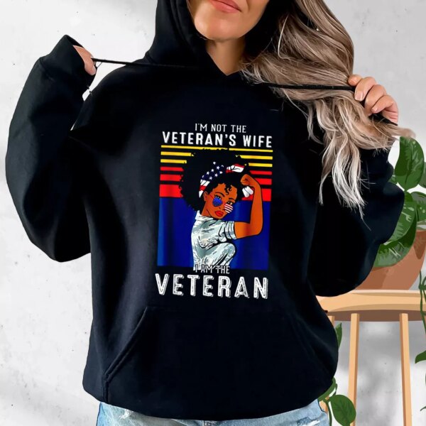 I’m Not The Veteran’s Wife American Flag Old Hoodie Veterans Day