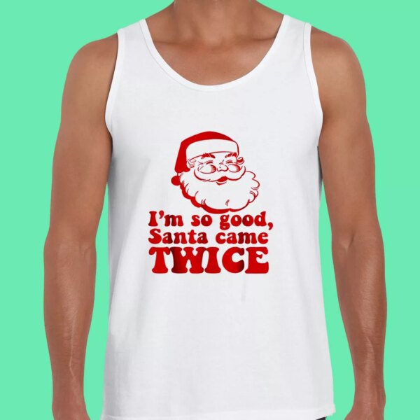 I’m So Good Santa Came Twice Gym Christmas Tank Top