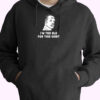 I’m Too Old For This Shirt Essential Hoodie