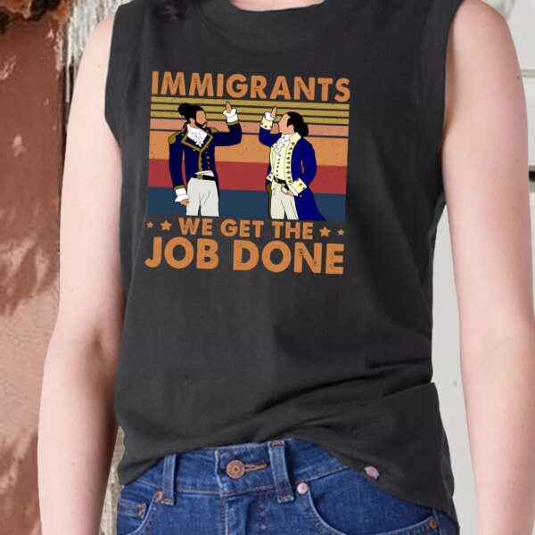 Immigrants We Get The Job Done 90s Style Classic Tank Top Style
