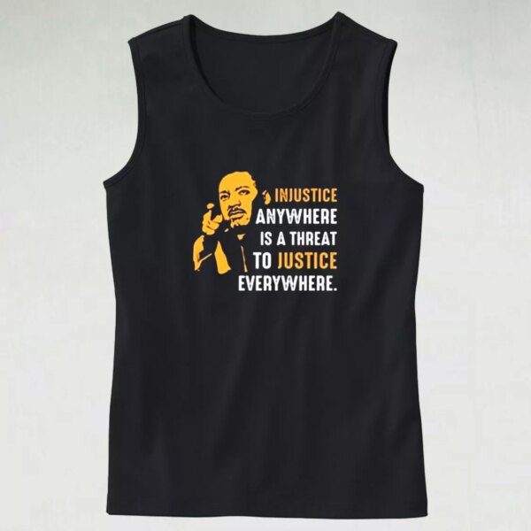 Injustice Anywhere Martin Luther King Jr MLK Tank Top