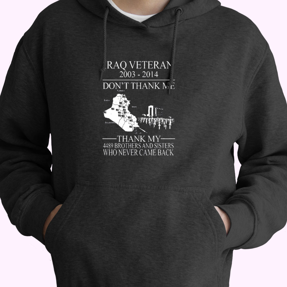 Iraq Veteran Don’t Thank Me Essential Hoodie Iraq Veteran Don’t Thank Me Essential Hoodie