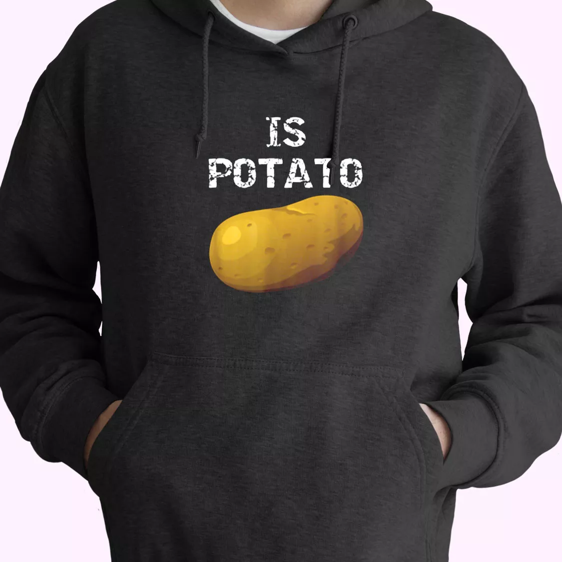 Is Potato As Seen On Late Night Television Trendy Hoodie Is Potato As Seen On Late Night Television Trendy Hoodie