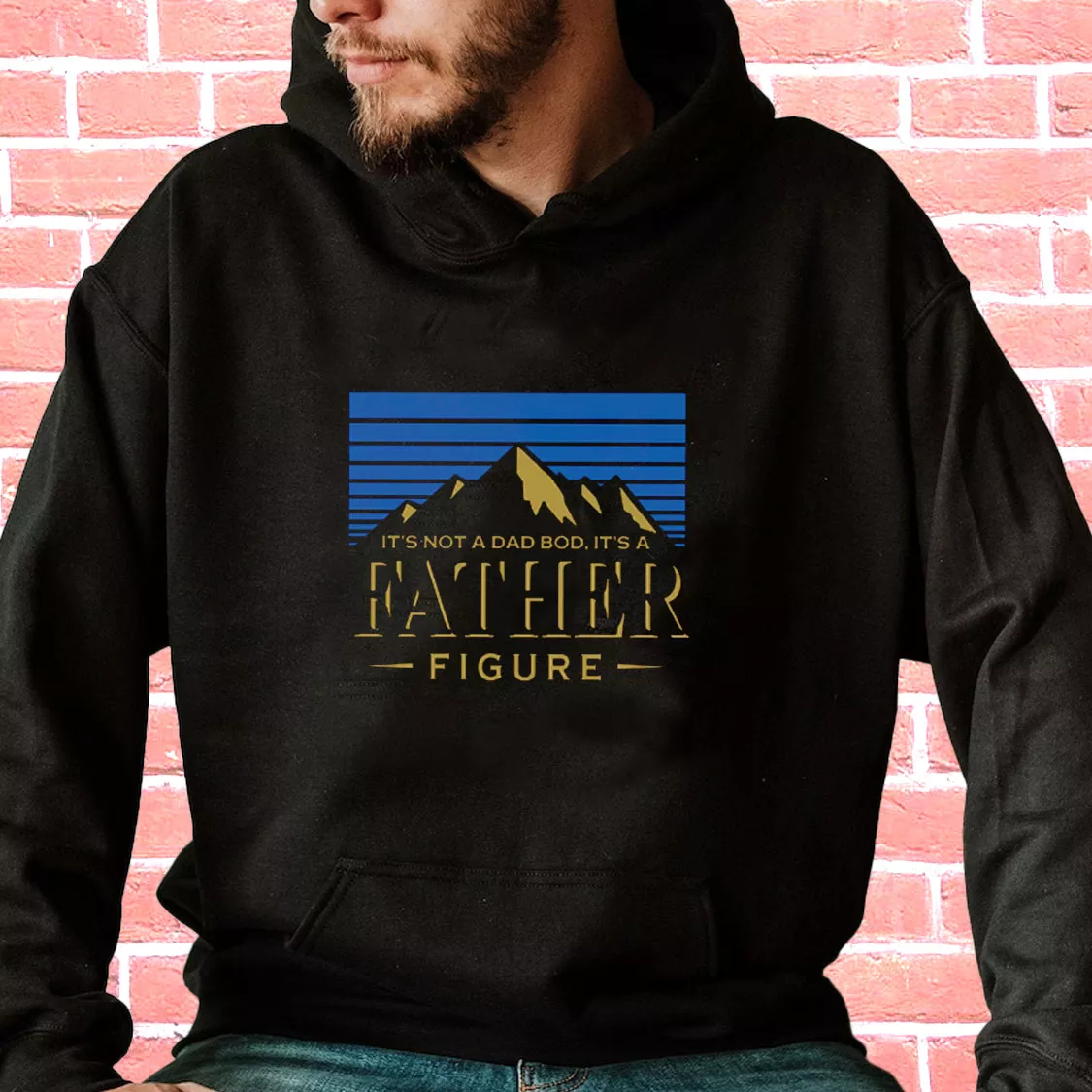 It’s Not A Dad Bod It’s A Father Figure Hoodie Father Day Gift It’s Not A Dad Bod It’s A Father Figure Hoodie Father Day Gift