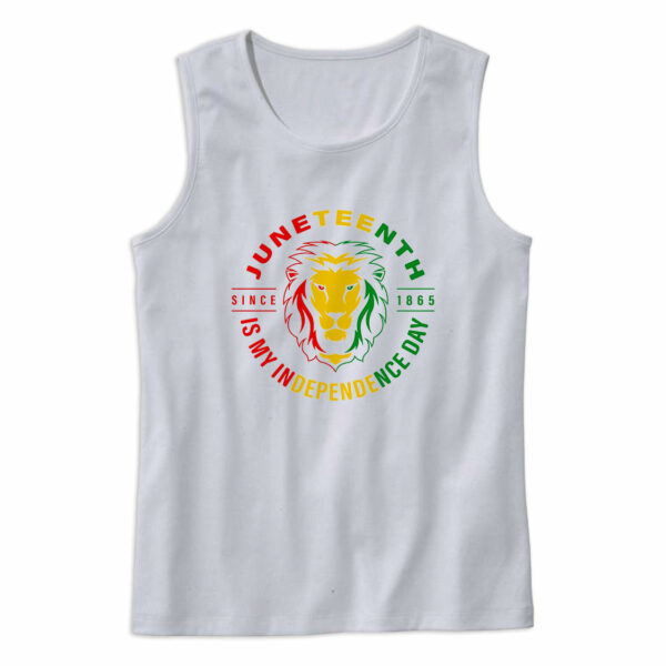 Juneteenth Is My Independence Day Tank Top Outfit