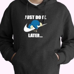 Just Do It Later 70s Basic Hoodie