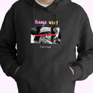 Kanye West I Am A God Rapper Quote Hoodie