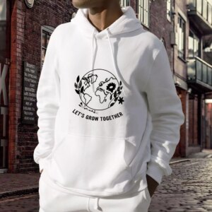 Lets Grow Together Day Earth Day Hoodie 3