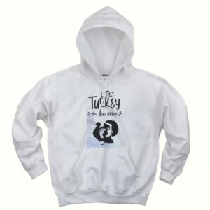 Little Turkey In The Oven Thanksgiving Hoodie 4