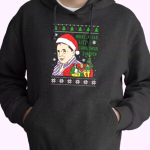Lord Jane What A Sad Little Christmas Jumper Hoodie Xmas Outfits