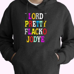 Lord Pretty Flacko Jodie Cool 90s Rap 70s Basic Hoodie