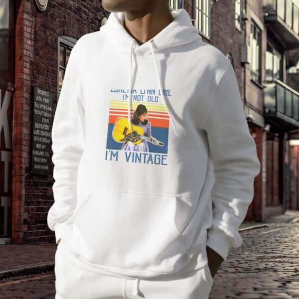Loretta Lynn I’m Not Old Trendy Hoodie
