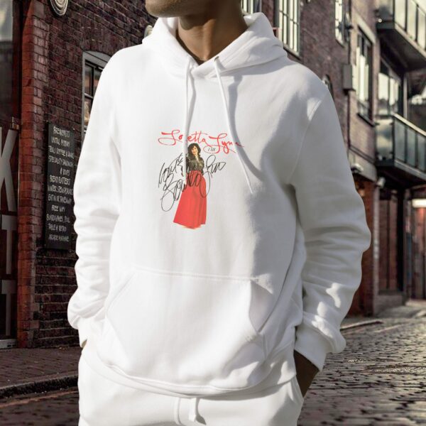 Loretta Lynn tshirt I Lie With Sign Trendy Hoodie