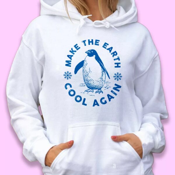 Make Cool Again Climate Day Earth Day Hoodie