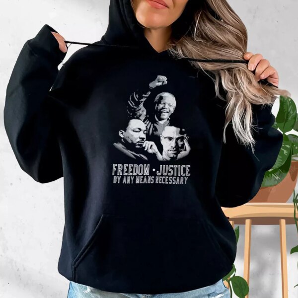Malcolm X Martin Luther King Nelson Mandela Freedom Justice MLK Day Hoodie