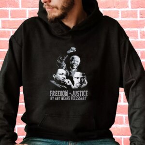 Malcolm X Martin Luther King Nelson Mandela Freedom Justice MLK Day Hoodie 3