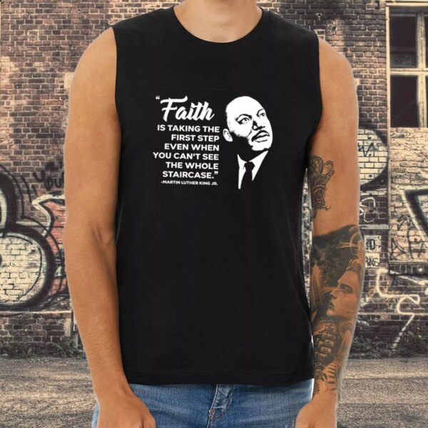 Martin Luther King Jr Faith Quote MLK Tank Top