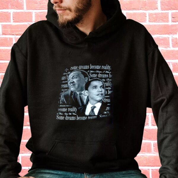 Martin Luther King Jr Feat Barack Obama MLK Day Hoodie
