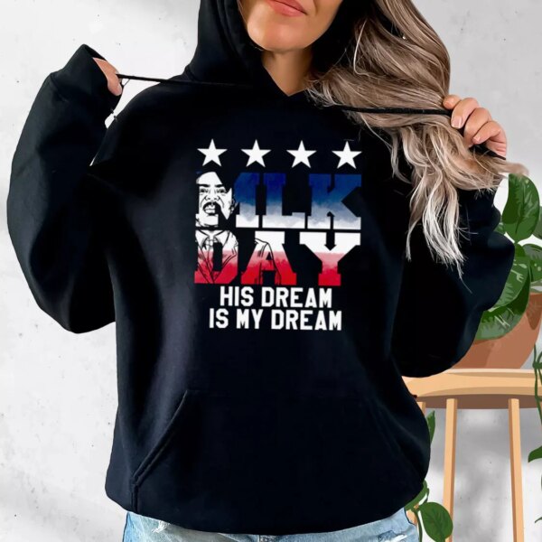Martin Luther King Jr His Dream Is My Dream MLK Day Hoodie