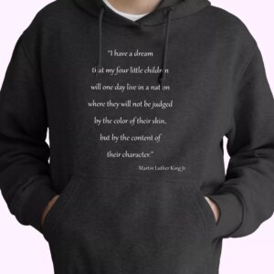 Martin Luther King Quote For Little Children MLK Day Hoodie