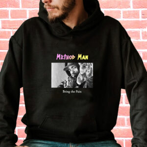 Method Man Bring The Pain Rapper Quote Hoodie 3