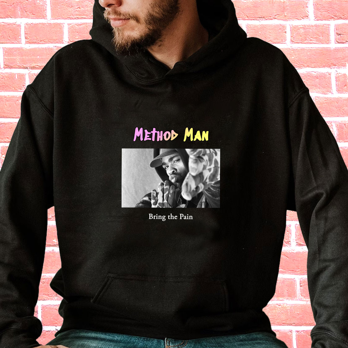 Method Man Bring The Pain Rapper Quote Hoodie Method Man Bring The Pain Rapper Quote Hoodie