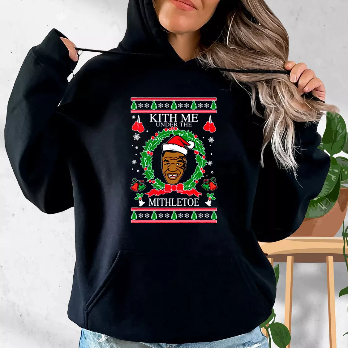 Mike Tyson Kith Me Under The Mithletoe Hoodie Xmas Outfits Mike Tyson Kith Me Under The Mithletoe Hoodie Xmas Outfits