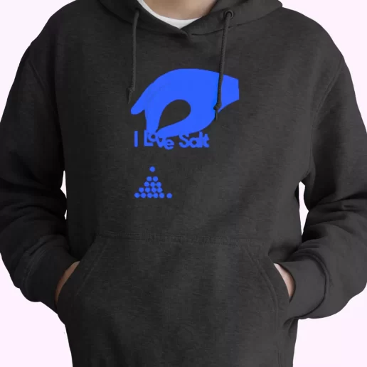 Molly Baz I Love Salt Trendy Hoodie Molly Baz I Love Salt Trendy Hoodie
