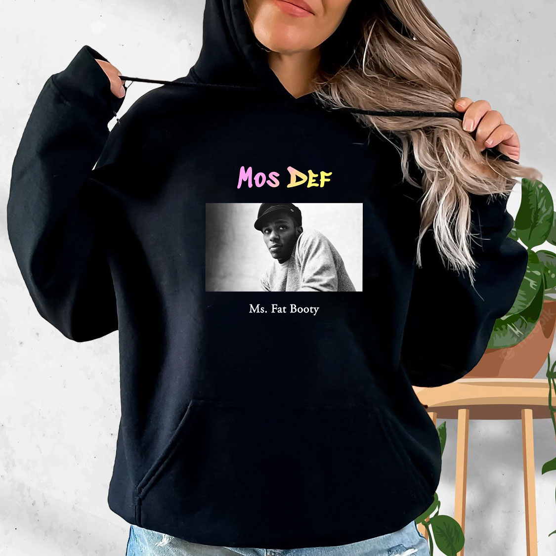 Mos Def Ms Fat Booty Rapper Quote Hoodie Mos Def Ms Fat Booty Rapper Quote Hoodie