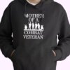 Mother of a Combat veteran Old Hoodie Veterans Day