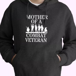 Mother of a Combat veteran Old Hoodie Veterans Day