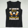 My Drinking Team Has A Golf Problem 70s Tank Top Style