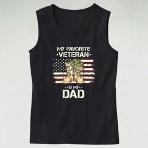 My Favorite Veteran Is My Dad Army Tank Top 4