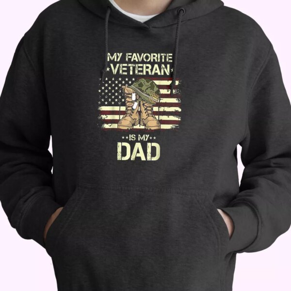 My Favorite Veteran Is My Dad Old Hoodie Veterans Day