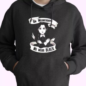 On Wednesday We Wear Black Wednesday Addams Trendy Hoodie