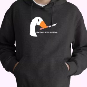 Peace Was Never An Option Funny Goose Fashionable Hoodie 4