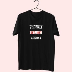 Phoenix Est 1867 Arizona Fashionable T Shirt