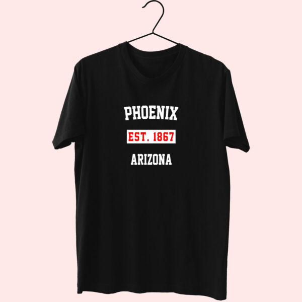 Phoenix Est 1867 Arizona Fashionable T Shirt