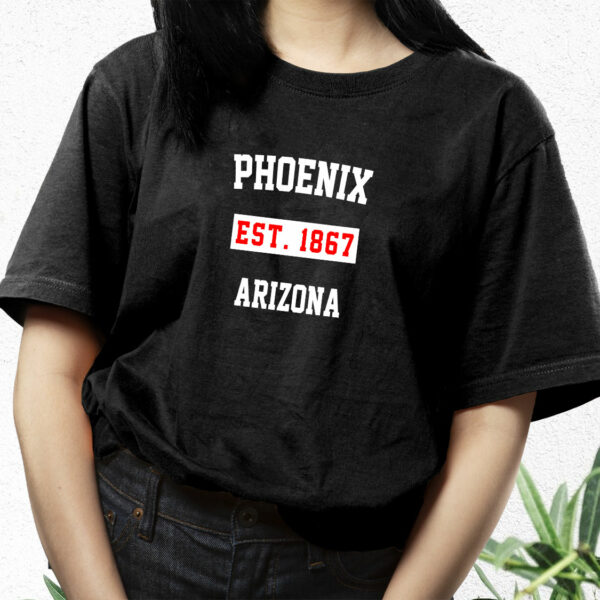 Phoenix Est 1867 Arizona Fashionable T Shirt