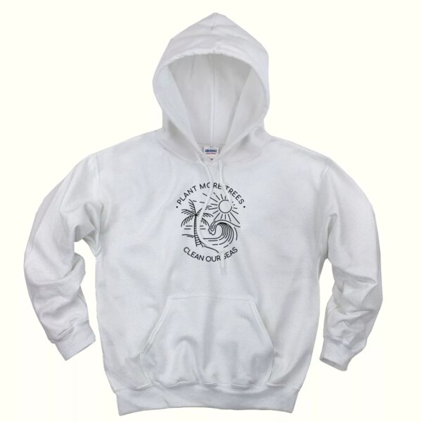 Plant More Trees Clean The Seas Day Earth Day Hoodie