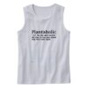 Plantaholic Definition Earth Day Tank Top