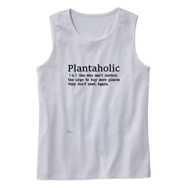 Plantaholic Definition Earth Day Tank Top