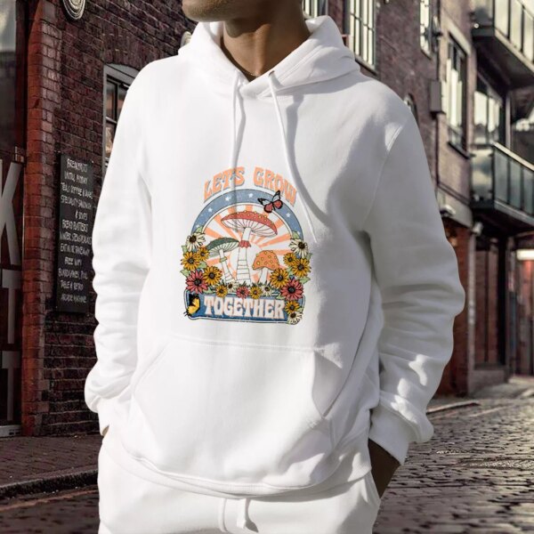 Plants Let’s Grow Together Sublimation Day Earth Day Hoodie