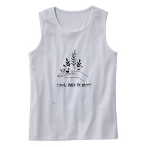 Plants Make You Happy Earth Day Tank Top
