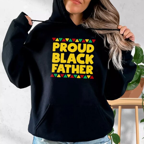 Proud Black Father Hoodie Father Day Gift