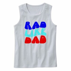 Rad Like Dad Tank Top Outfit