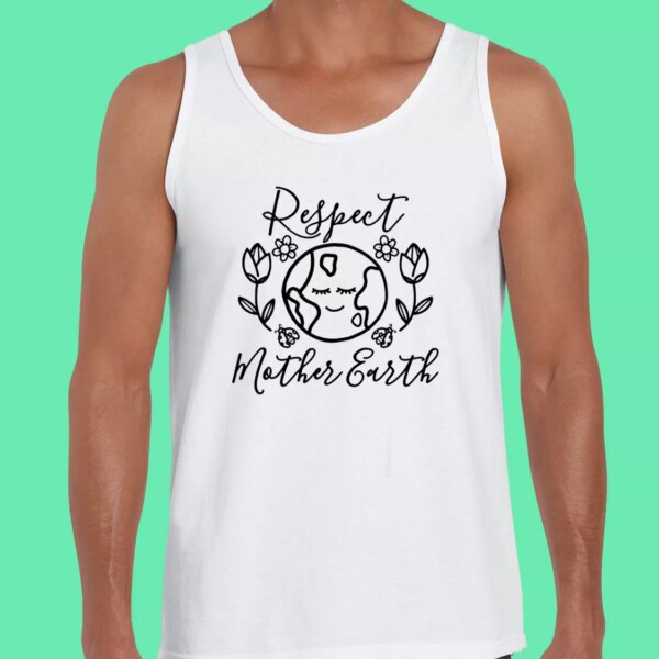 Respect Mother  Nature Earth Day Tank Top
