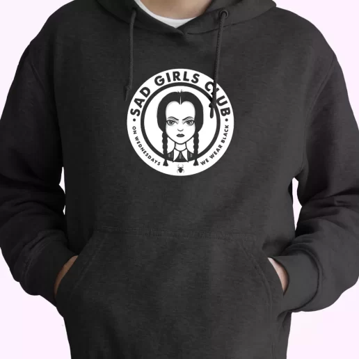Sad Girls Club Wednesday Addams Trendy Hoodie Sad Girls Club Wednesday Addams Trendy Hoodie